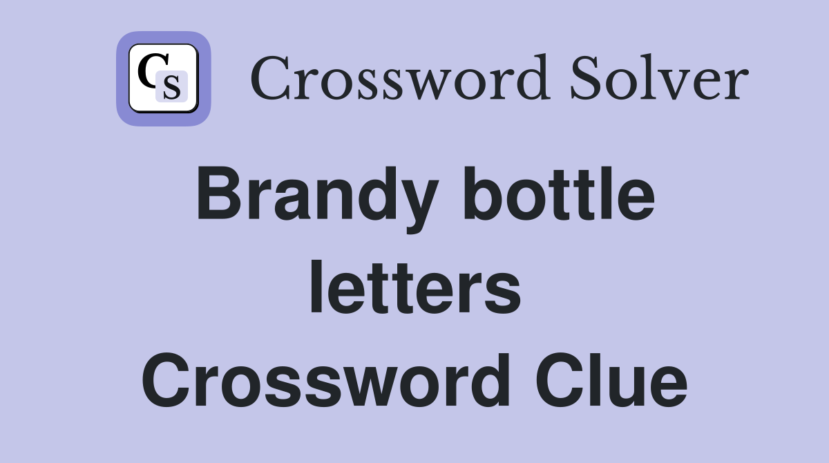 unmixed as brandy crossword clue 4 letters